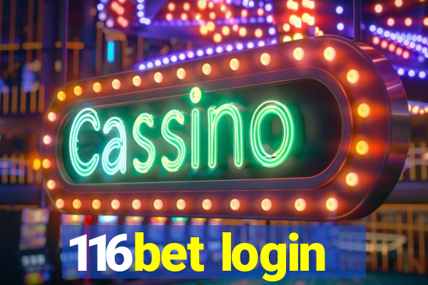 116bet login